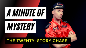 Thumbnail For a Minute-of-Mystery | The Twenty-Story Chase