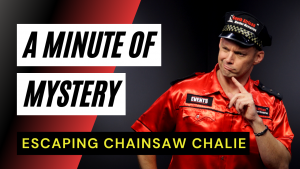 Thumbnail For a Minute-of-Mystery: Escaping Chainsaw Charlie