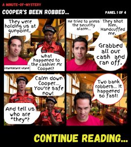 Minute-Of-Mystery | Cooper's Been Robbed