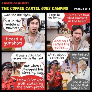 A Minute-Of-Mystery | The Coffee Cartel Goes Camping