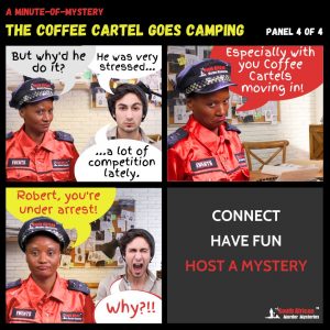 A Minute-Of-Mystery | The Coffee Cartel Goes Camping