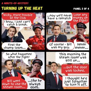 Minute-Of-Mystery | Turning Up The Heat