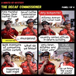 Minute of Mystery - The Decaf Commissioner