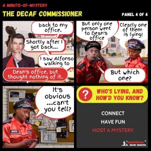 Minute of Mystery - The Decaf Commissioner